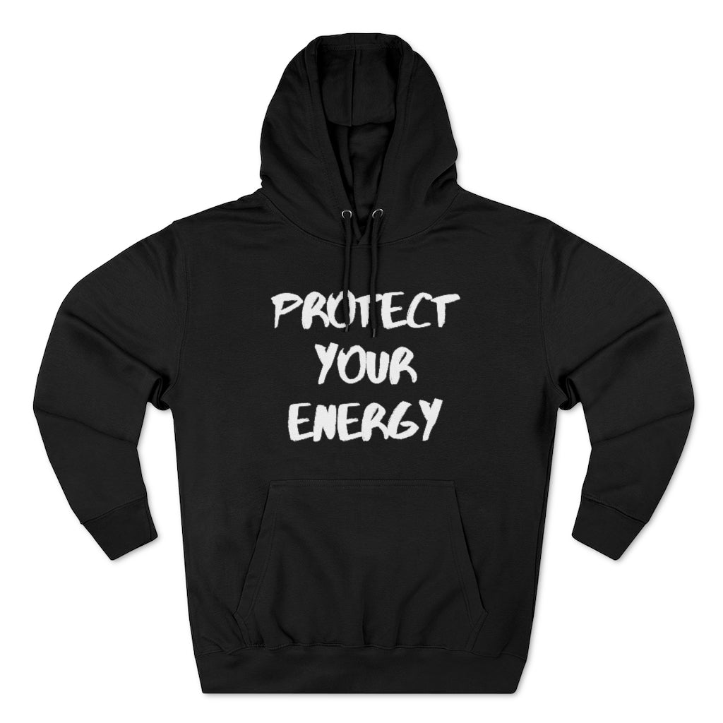 Protect Your Energy Pullover Hoodie